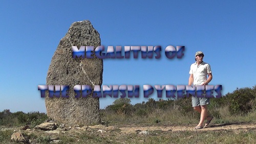 New Ancient Civilizations Film – Megaliths of the Spanish Pyrenees