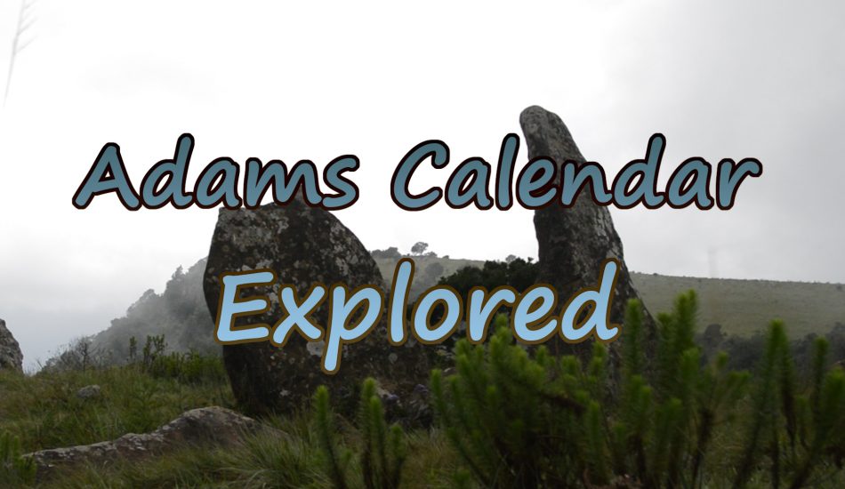Adams Calendar Explored